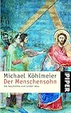 Der Menschensohn: Die Geschichte vom Leiden Jesu by 