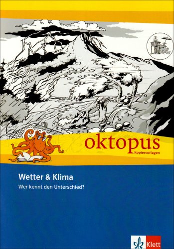 Wetter und Klima. Wer kennt den Unterschied? (Oktopus Kopiervorlagen)