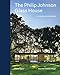 Produktbild The Philip Johnson Glass House: An Architect in the Garden
