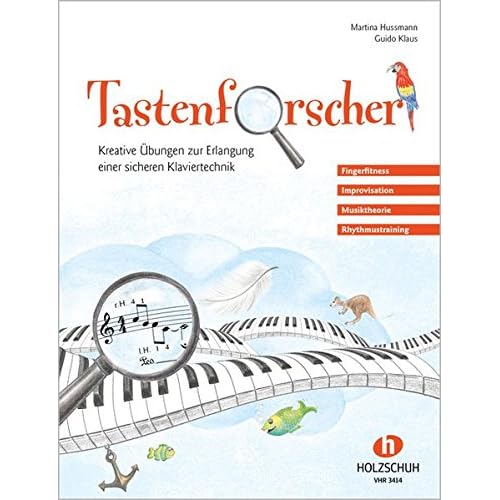 Tastenforscher - Kreative Übungen zur Erlangung einer sicheren Klaviertechnik Tastenforscher - Kreative Übungen zur Erlangung einer sicheren Klaviertechnik