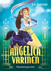 Angelica Varinen Tome 2 L Affaire De La Licorne Babelio