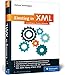 Einstieg in XML: Grundlagen, Praxis, Referenz by 