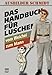 Das Handbuch für Luschen: Vom Weichei zum Mann by 