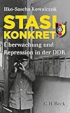 Stasi konkret: Überwachung und Repression in der DDR by