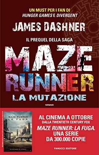 Download Maze Runner - La mutazione (Fanucci Narrativa) Download Maze Runner - La mutazione (Fanucci Narrativa)