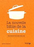 Le nouvelle bible de la cuisine