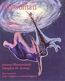 Skywoman: Legends of the Iroquois: Legends of the Iroqois by 