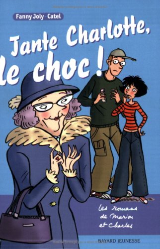 Tante Charlotte, le choc !