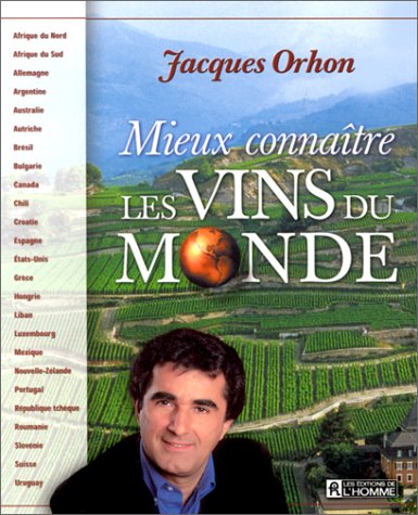 Mieux connaître les vins du monde francais Mieux connaître les vins du monde francais