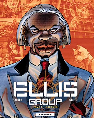 Ellis Group - tome 3 - Sandmen by Latour