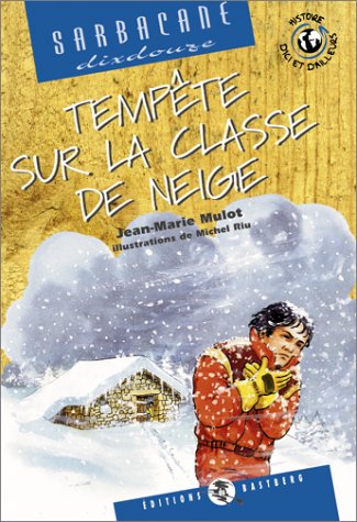 couverture de : Temp&ecirc;te sur la classe de neige