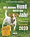 Mit meinem Hund durch das Jahr ─ Kalender 2020: Tag für Tag die besten Tipps für Ernährung, Haltung, Pflege, Erziehung - Tages-Abreißkalender by