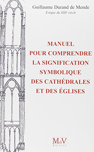 Télécharger Manuel pour comprendre la signification symbolique des cathédrales et des églises PDF Ebook En Ligne Télécharger Manuel pour comprendre la signification symbolique des cathédrales et des églises PDF Ebook En Ligne