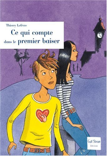 couverture de : Ce qui compte dans le premier baiser