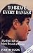 To Brave Every Danger (English Edition) by 