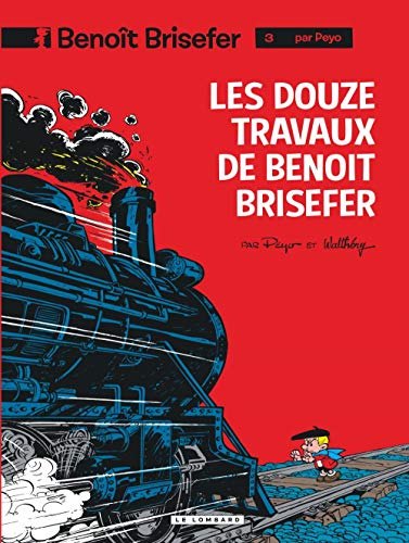Benoît Brisefer, tome 3 : Les Douze Travaux de Benoît Brisefer Benoît Brisefer, tome 3 : Les Douze Travaux de Benoît Brisefer
