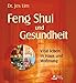 Feng Shui und Gesundheit: Vital leben in Haus und Wohnung by Jes Lim