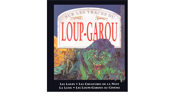 Sur Les Traces Du Loup Garou: Amazon.co.uk: Pipe, Jim: 9782713018169: Books