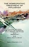 Image de The Homeopathic Treatment of Influenza - Special Bird Flu Edition: Surviving Influenza Epidemics And Pandemics Past, Present, And Future With Homeopat
