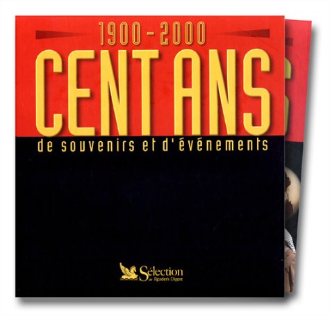 couverture de : 1900-2000 Cent ans de souvenirs et d'&eacute;v&eacute;nements