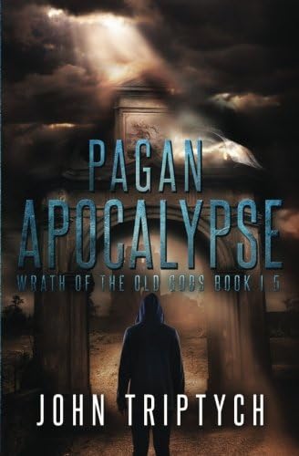 Pagan Apocalypse: Volume 1 (Wrath of the Old Gods (Young Adult Series))
