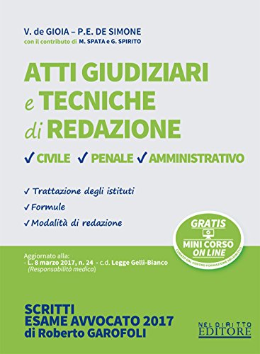Atti giudiziari e tecniche di redazione. Civile, penale, amministrativo. Formulario per l'avvocato. Con Contenuto digitale per download e accesso on line