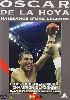 Oscar de la Hoya : The Boxeur