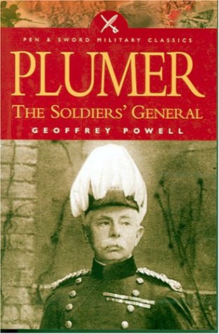 Download Plumer: The Soldier's General (Pen & Sword Military Classics)