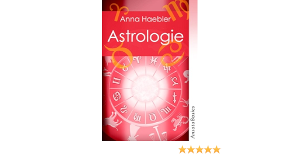 Astrologie Ansata Basics Amazon De Haebler Anna Bucher
