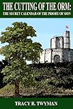 Image de The Cutting of the Orm: The Secret Calendar of the Priory of Sion (English Edition)