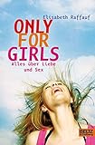 Image de Only For Girls: Alles über Liebe und Sex