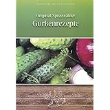 Original Spreewälder Gurkenrezepte