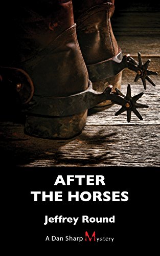 Download After the Horses: A Dan Sharp Mystery