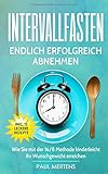 Image de Intervallfasten: Endlich erfolgreich abnehmen - Wie Sie mit der 16/8 Methode kinderleicht Ihr Wunsch