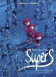 jaquette livre Supers, Tome 1 : Une étoile juste en dessous de Tsih