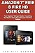 Produktbild Amazon 7" Fire & Fire HD User Guide: From Beginner To Expert Guide - Everything You Need to Know About Amazon's New Fire Tablets!