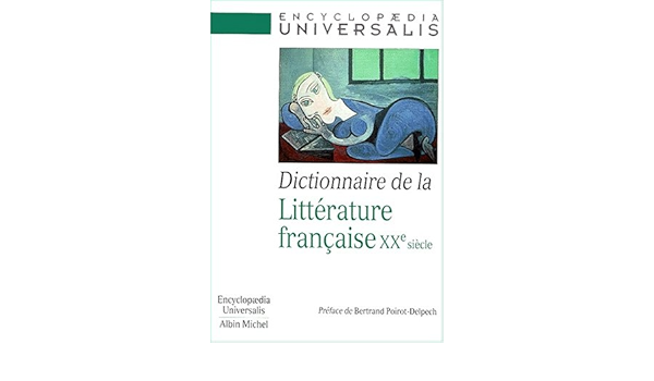 Amazon Fr Dictionnaire De La Litterature Francaise Le Xxe Siecle Anonyme Livres