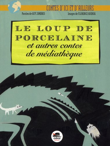 couverture de : Le loup de porcelaine