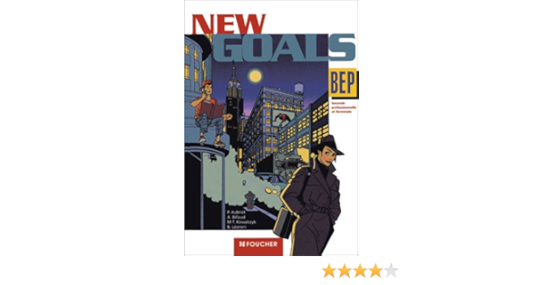 New Goals Bep Seconde Et Terminale Amazon Fr Aubriet Patrick Billaud Annick Kowalczyk Marie Therese Leonori Beatrice Livres