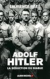 Adolf Hitler: La séduction du diable