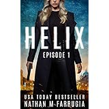 Helix: Episode 1 (Helix): An Action Thriller