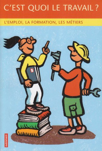 couverture de : C'est quoi le travail ?