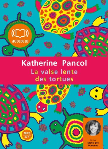 La Valse lente des tortues