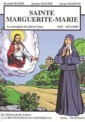 Sainte Marguerite-Marie : La Messagère du Sacré-Coeur