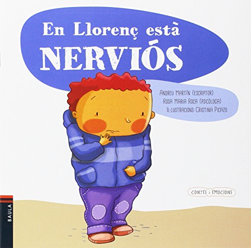 En Llorenç està NERVIÓS: 11 (Contes i Emocions)