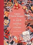  El amor en los tiempos del cólera (edición ilustrada) (Spanish Edition)