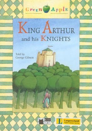 King Arthur and his knights Con CDROM: King Arthur and his Knights + audio CD/CDROM (Green apple)