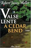 Valse lente à Cedar Bend