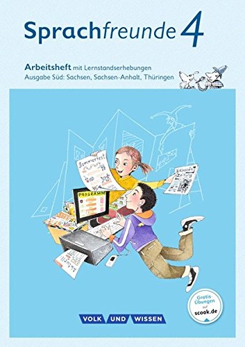 Sprachfreunde - Ausgabe Süd (Sachsen, Sachsen-Anhalt, Thüringen) - Neubearbeitung 2015: 4. Schuljahr - Arbeitsheft: Schulausgangsschrift Sprachfreunde - Ausgabe Süd (Sachsen, Sachsen-Anhalt, Thüringen) - Neubearbeitung 2015: 4. Schuljahr - Arbeitsheft: Schulausgangsschrift