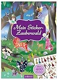 Mein Sticker-Zauberwald: Über 400 Sticker (Mein Stickerbuch) by 